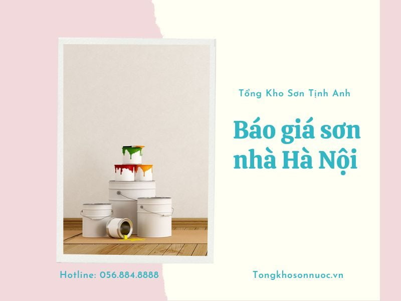 Báo giá sơn nhà Hà Nội _ tongkhosontinhanh