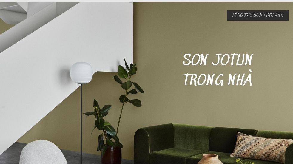 Sơn Jotun trong nhà _ tongkhosontinhanh