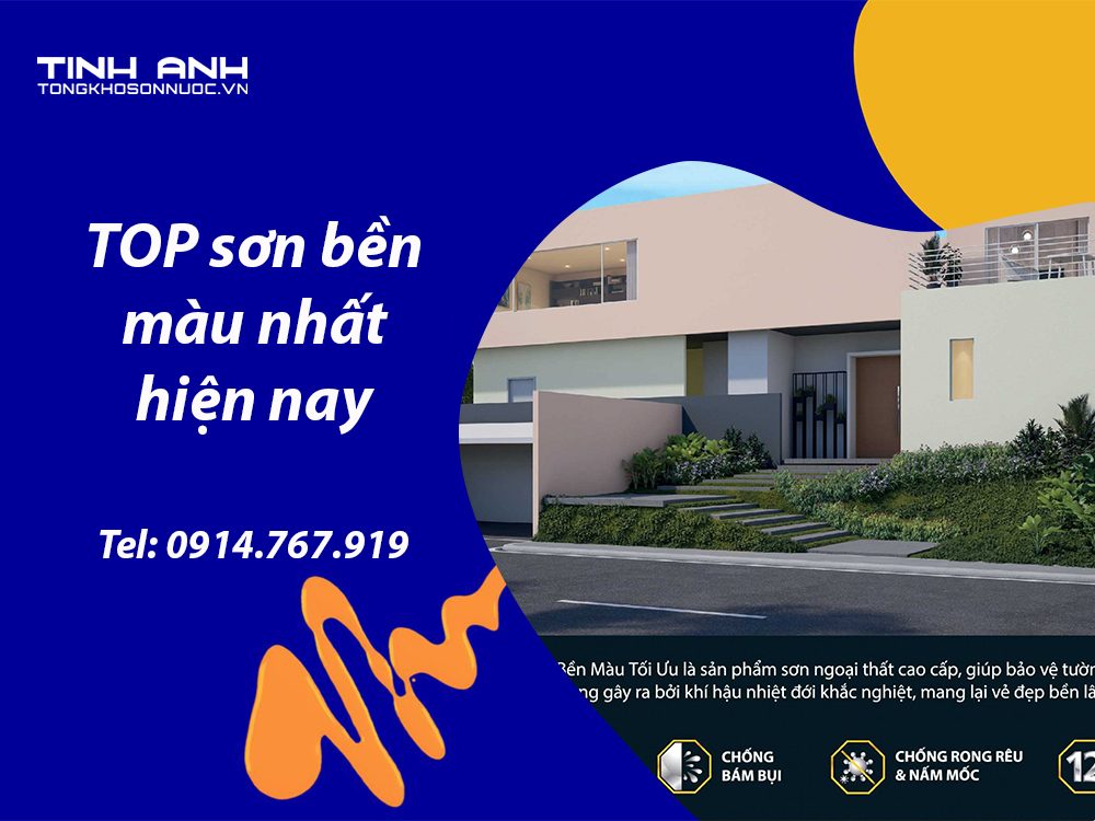 Top sơn bền màu nhất hiện nay - Tổng kho sơn Tịnh Anh