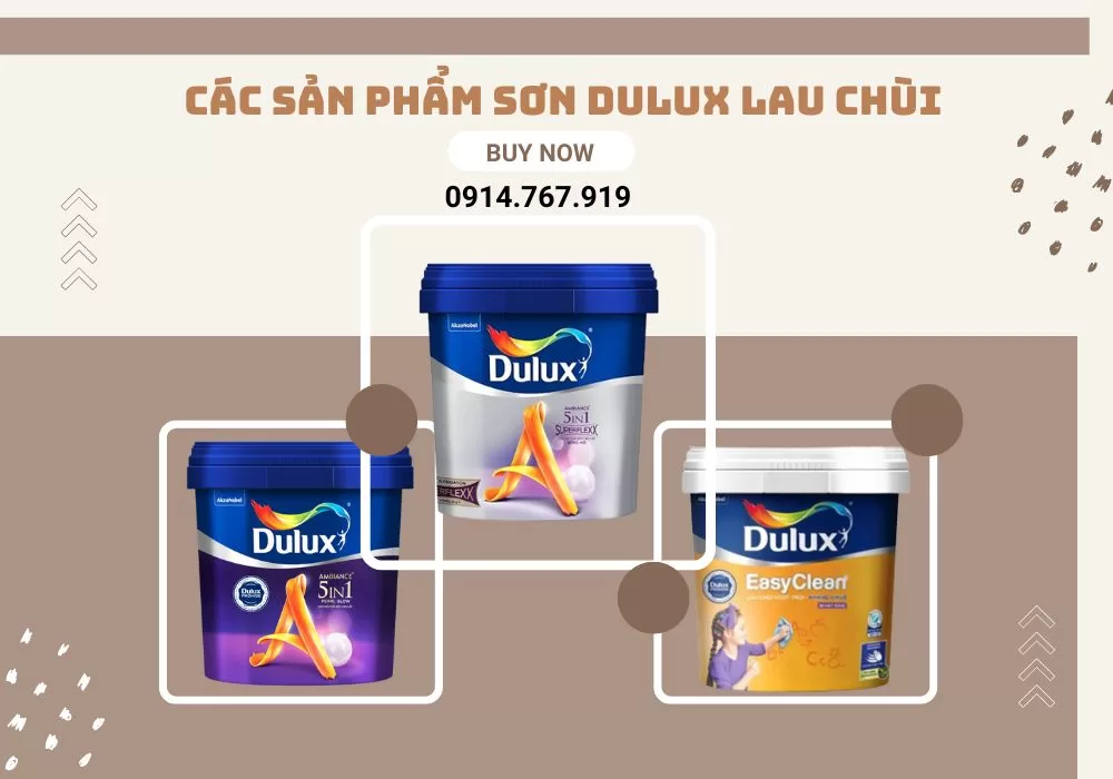 Sơn Dulux lau chùi loại nào tốt