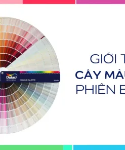 Cây màu Dulux CP5 mới nhất