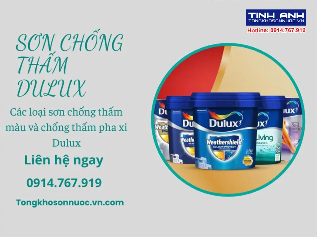 Sơn chống thấm Dulux - Các loại sơn chống thấm màu và chống thấm pha xi Dulux