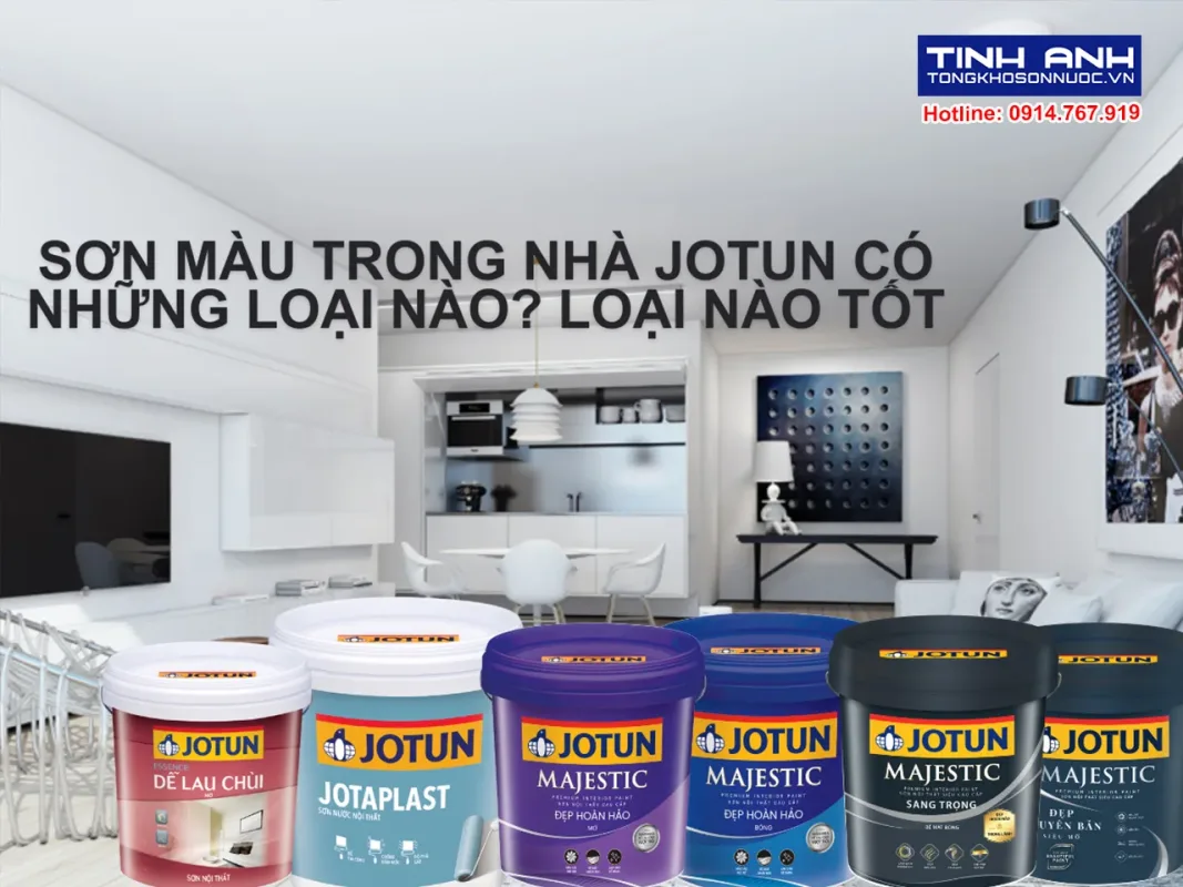 Sơn màu trong nhà Jotun có những loại nào? Loại nào tốt