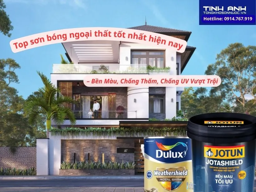Top Sơn Bóng Ngoại Thất Tốt Nhất Hiện Nay – Bền Màu, Chống Thấm, Chống UV Vượt Trội