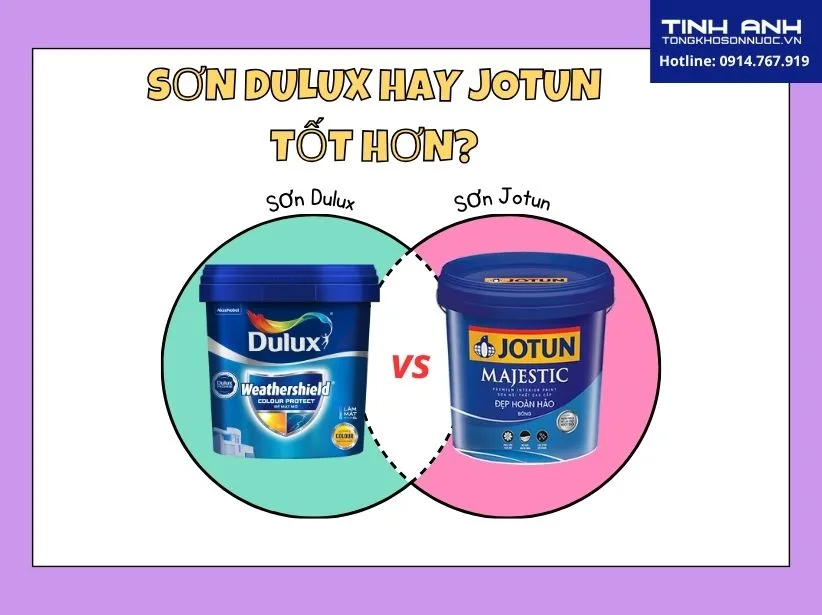 So sánh sơn Jotun và sơn Dulux
